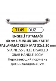 7149 40 CM 304 KALİTE DÜZ ENGELLİ TUTAMAĞI