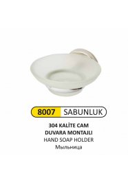 8007 CAM SABUNLUK (304 KALİTE)